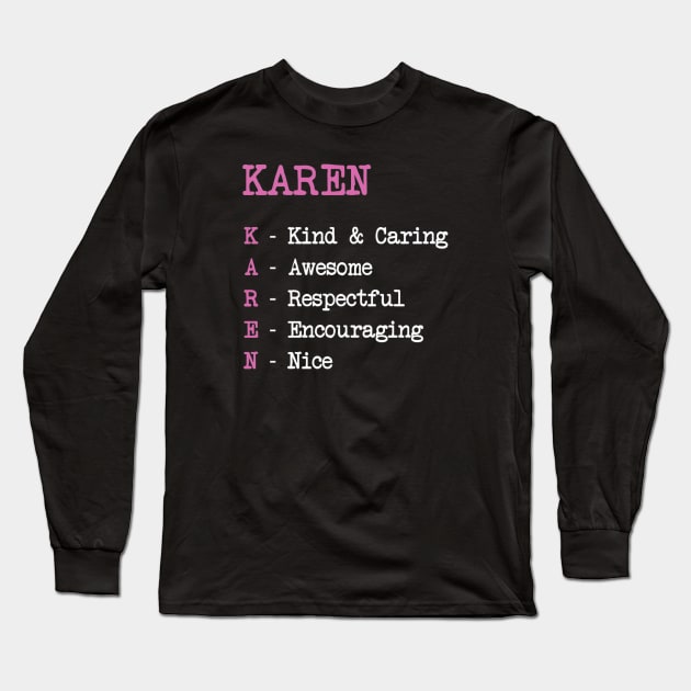 Karen name meaning Long Sleeve T-Shirt by KaisPrints